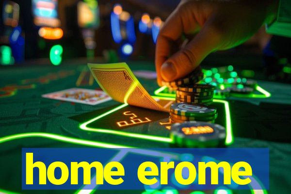 home erome